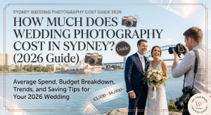 How Much Does Wedding Photography Cost in Sydney? (2026 Guide)